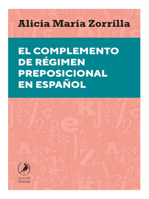 cover image of El complemento de régimen preposicional en español